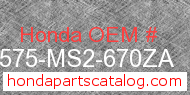 Honda 64575-MS2-670ZA genuine part number image
