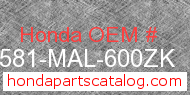 Honda 64581-MAL-600ZK genuine part number image