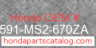 Honda 64591-MS2-670ZA genuine part number image