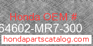 Honda 64602-MR7-300 genuine part number image