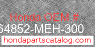 Honda 64852-MEH-300 genuine part number image