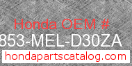 Honda 64853-MEL-D30ZA genuine part number image