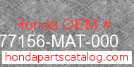Honda 77156-MAT-000 genuine part number image