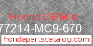 Honda 77214-MC9-670 genuine part number image