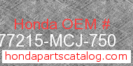 Honda 77215-MCJ-750 genuine part number image