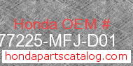 Honda 77225-MFJ-D01 genuine part number image