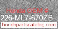 Honda 77226-ML7-670ZB genuine part number image