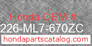 Honda 77226-ML7-670ZC genuine part number image