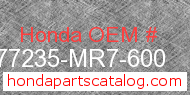 Honda 77235-MR7-600 genuine part number image