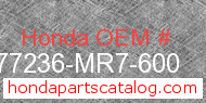 Honda 77236-MR7-600 genuine part number image