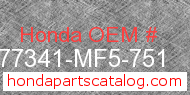 Honda 77341-MF5-751 genuine part number image