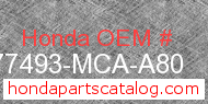 Honda 77493-MCA-A80 genuine part number image