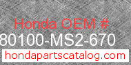Honda 80100-MS2-670 genuine part number image