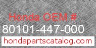 Honda 80101-447-000 genuine part number image