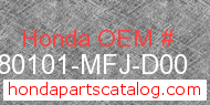 Honda 80101-MFJ-D00 genuine part number image