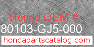 Honda 80103-GJ5-000 genuine part number image