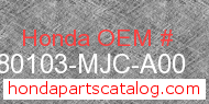 Honda 80103-MJC-A00 genuine part number image