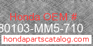 Honda 80103-MM5-710 genuine part number image