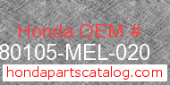 Honda 80105-MEL-020 genuine part number image