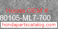 Honda 80105-ML7-700 genuine part number image