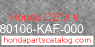 Honda 80106-KAF-000 genuine part number image