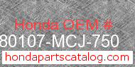Honda 80107-MCJ-750 genuine part number image