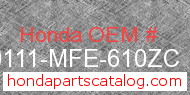 Honda 80111-MFE-610ZC genuine part number image