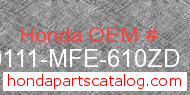 Honda 80111-MFE-610ZD genuine part number image