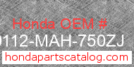 Honda 80112-MAH-750ZJ genuine part number image