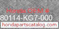 Honda 80114-KG7-000 genuine part number image