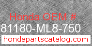 Honda 81180-ML8-750 genuine part number image