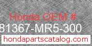 Honda 81367-MR5-300 genuine part number image