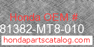 Honda 81382-MT8-010 genuine part number image