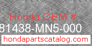 Honda 81438-MN5-000 genuine part number image