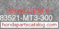 Honda 83521-MT3-300 genuine part number image