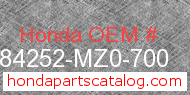Honda 84252-MZ0-700 genuine part number image
