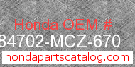 Honda 84702-MCZ-670 genuine part number image