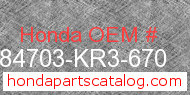 Honda 84703-KR3-670 genuine part number image