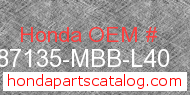 Honda 87135-MBB-L40 genuine part number image