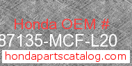 Honda 87135-MCF-L20 genuine part number image