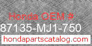 Honda 87135-MJ1-750 genuine part number image