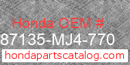 Honda 87135-MJ4-770 genuine part number image