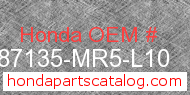 Honda 87135-MR5-L10 genuine part number image