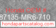 Honda 87135-MR6-710 genuine part number image
