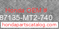 Honda 87135-MT2-740 genuine part number image