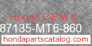 Honda 87135-MT6-860 genuine part number image