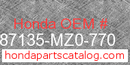 Honda 87135-MZ0-770 genuine part number image