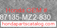 Honda 87135-MZ2-830 genuine part number image