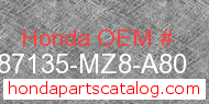 Honda 87135-MZ8-A80 genuine part number image