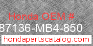 Honda 87136-MB4-850 genuine part number image